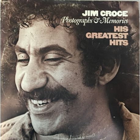 Jim Croce ‎– Photographs & Memories (His Greatest Hits)