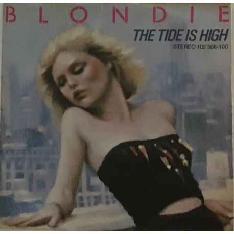 Blondie ‎– The Tide Is High