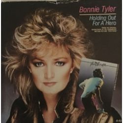 Bonnie Tyler ‎– Holding Out For A Hero