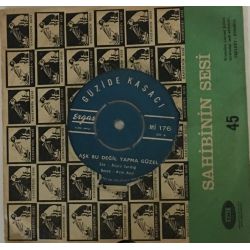 Güzide Kasacı ‎– Aşk Bu Değil Yapma Güzel / Gözlerin Kömür Senin Bakışın Ömür Senin