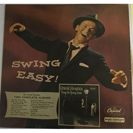 Frank Sinatra ‎– Swing Easy! And Songs For Young Lovers