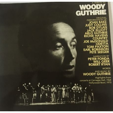 Various ‎– A Tribute To Woody Guthrie (Highlights From Concerts At Carnegie Hall, 1968 And Hollywood Bowl, 1970) 2lp