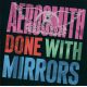 Aerosmith ‎– Done With Mirrors