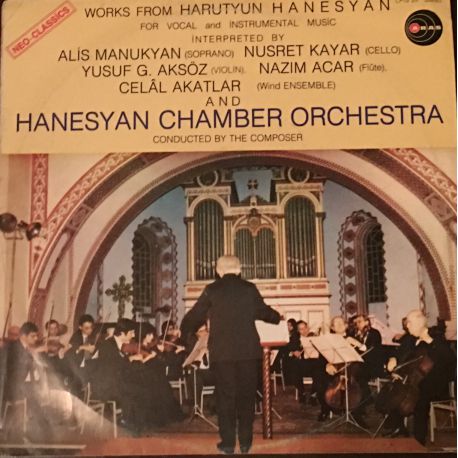 Harutyun Hanesyan - Hanesyan Chamber Orchestra - Alis Manukyan - Nusret Kayar ‎–