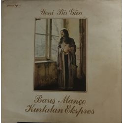 Barış Manço / Kurtalan Ekspres ‎– Yeni Bir Gün Plak-lp