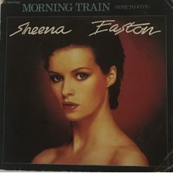 Sheena Easton ‎– Morning Train (Nine To Five)