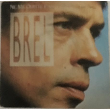 Jacques Brel ‎– Ne Me Quitte Pas