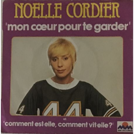 Noelle Cordier* ‎– Mon Cœur Pour Te Garder (Haykıracak Nefesim)