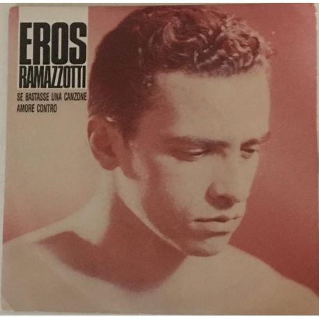 Eros Ramazzotti ‎– Se Bastasse Una Canzone
