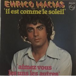 Enrico Macias ‎– Il Est Comme Le Soleil