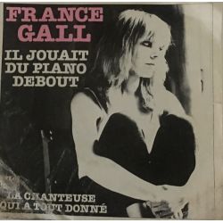 France Gall ‎– Il Jouait Du Piano Debout