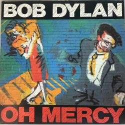 Bob Dylan ‎– Oh Mercy