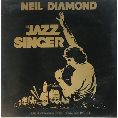 Neil Diamond ‎– The Jazz Singer (Original Songs From The Motion Picture)