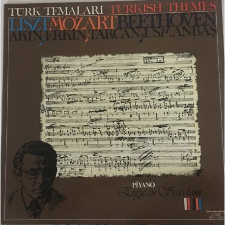 Turk Temaları Turkish Themes  Ergican Saydam Franz Liszt Wolfgang Amadeus Mozart  Cenan Akin Ulvi Cemâl Erkin