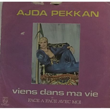 Ajda Pekkan ‎– Viens Dans Ma Vie / Face A Face Avec Moi