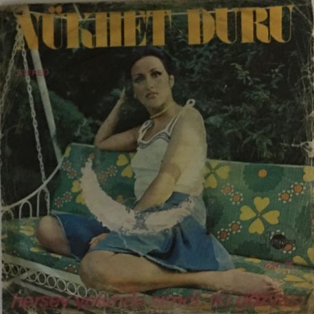 Nükhet Duru ‎– Herşey Yolunda Şimdi / İki Gözyaşı