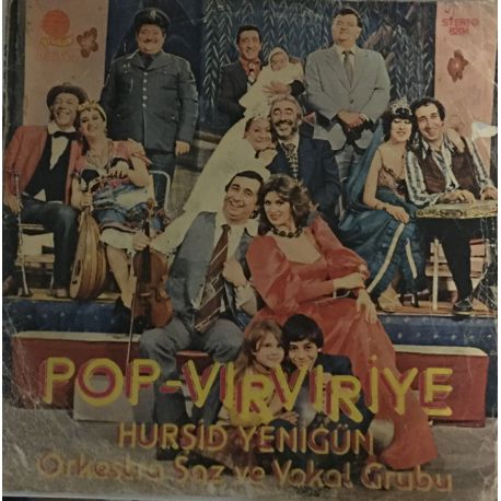 Hurşid Yenigün Orkestra Saz Ve Vokal Grubu ‎– Pop Vırvıriye