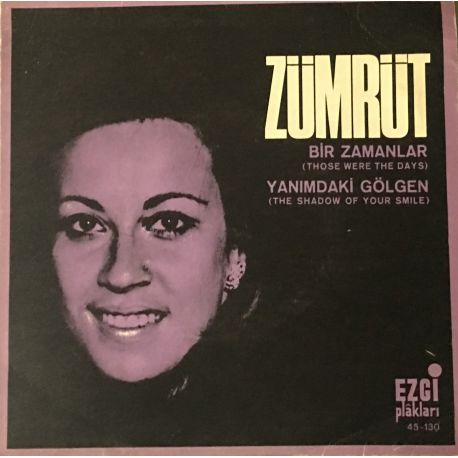 Zümrüt ‎– Yanımdaki Gölgen / Bir Zamanlar