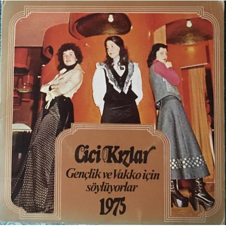 Cici Kızlar ‎– Gençlik ve Vakko İçin Söylüyorlar 1975