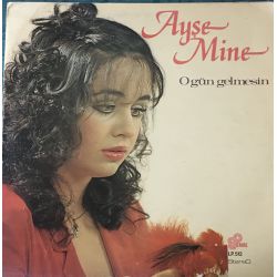 Ayşe Mine ‎– O Gün Gelmesin
