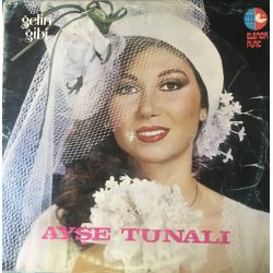 Ayşe Tunalı ‎– Gelin Gibi
