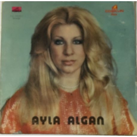 Aylâ Algan* ‎– Ayla Algan