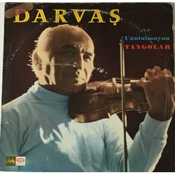 Halil Darvaş ‎– Halil Darvaş Ve Unutulmayan Tangolar