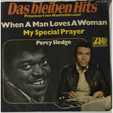 Percy Sledge ‎– When A Man Loves A Woman / My Special Prayer