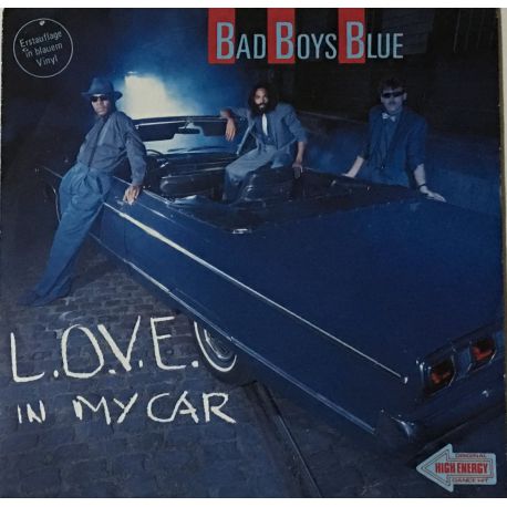 Bad Boys Blue ‎– L.O.V.E. In My Car