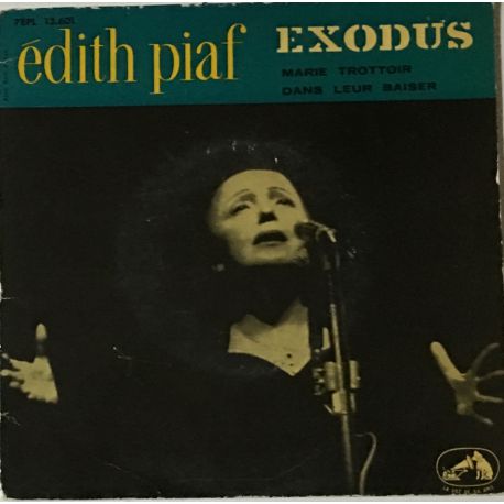 Edith Piaf ‎– Exodus / Marie Trottoir / Dans Leur Baiser