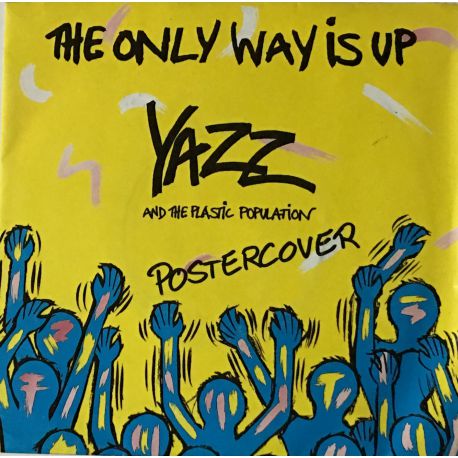 Yazz And The Plastic Population ‎– The Only Way Is Up