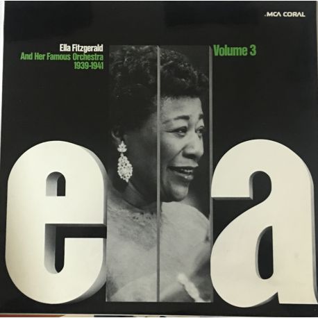 Ella Fitzgerald And Her Famous Orchestra ‎– ELLA Volume 3, 1939-1941