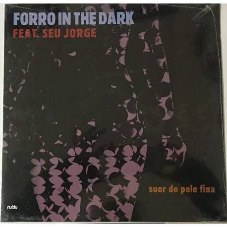 Forro In The Dark ‎– Suor De Pele Fina Plak