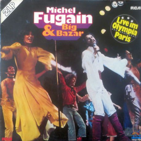 Michel Fugain & Big Bazar ‎– Live Im Olympia Paris - 2LP