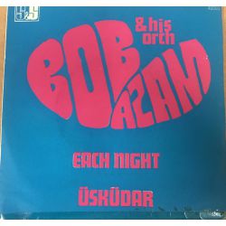 Bob Azam & His Orch.* ‎– Each Night / Üsküdar -lp