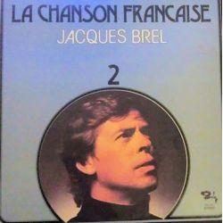 Jacques Brel ‎– La Chanson Francaise 2