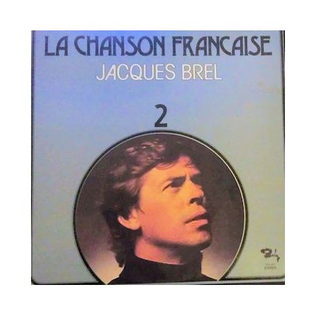 Jacques Brel ‎– La Chanson Francaise 2