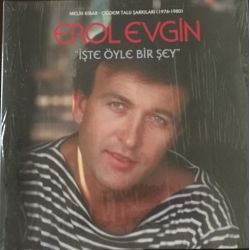 Erol Evgin ‎– İşte Öyle Bir Şey (Melih Kibar - Çiğdem Talu Şarkıları, 1976 - 1980) Plak
