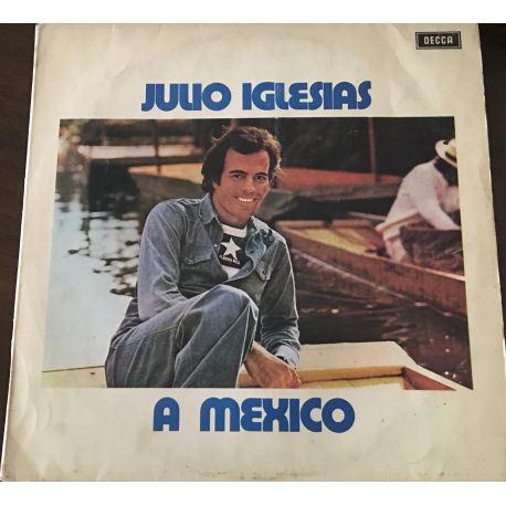 Julio Iglesias ‎– A Mexico Plak