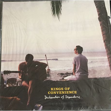 Kings Of Convenience ‎– Declaration Of Dependence Plak