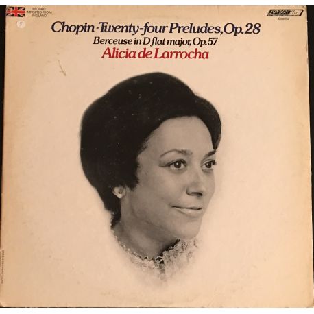 Chopin *, Alicia De Larrocha – 24 Preludes, Opus 28 / Berceuse In D Flat, Opus 57 Plak