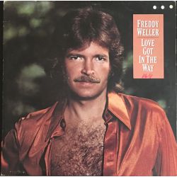 Freddy Weller ‎– Love Got In The Way Plak