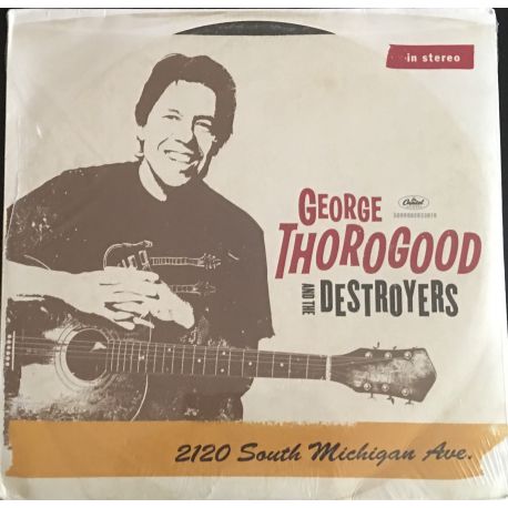 George Thorogood & The Destroyers ‎– 2120 South Michigan Ave. 180 g 2lp