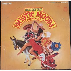 The Mystic Moods Orchestra ‎– Mexican Trip Plak