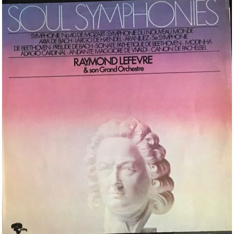 Raymond Lefevre & Son Grand Orchestre* ‎– Soul Symphonies Plak