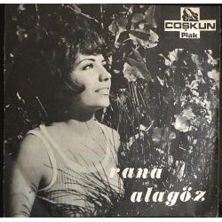 Rana Alagöz ‎– Sevgiliye / Herşey Bitmiştir Artık Plak