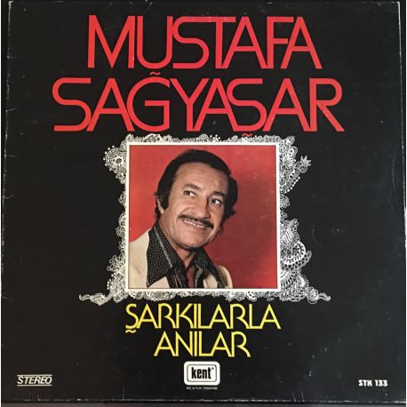 Mustafa Sağyaşar ‎– Şarkılarla Anılar Plak