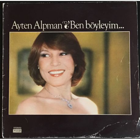 Ayten Alpman ‎– Ben Böyleyim Plak