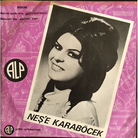 Neşe Karaböcek ‎– Bana Çok Mu Görüyorsun / Benim De Canım Var Plak