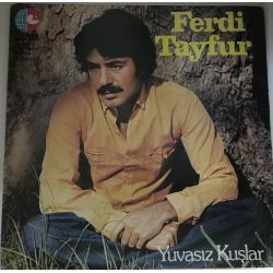 Ferdi Tayfur ‎– Yuvasız Kuşlar Plak